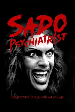 Watch free Sado Psychiatrist Movies