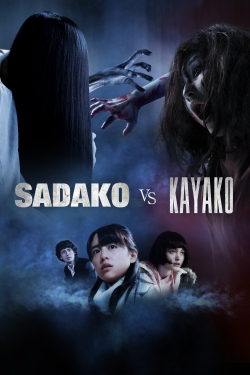 Watch free Sadako vs. Kayako Movies