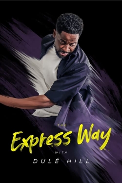 Watch free The Express Way with Dulé Hill Movies