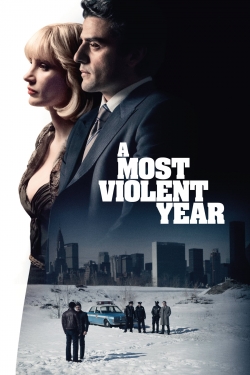 Watch free A Most Violent Year Movies