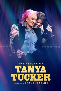 Watch free The Return of Tanya Tucker Featuring Brandi Carlile Movies