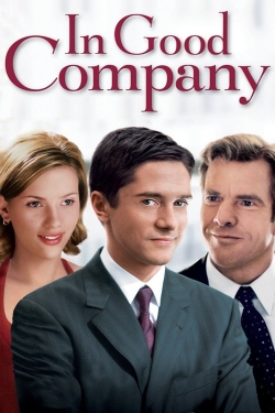 Watch free In Good Company Movies