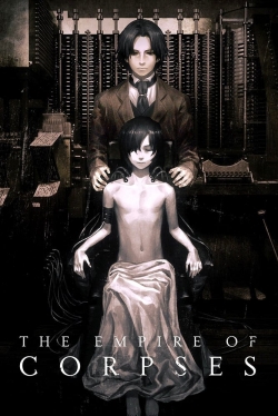 Watch free The Empire of Corpses Movies