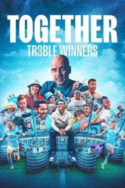 Watch free Together: Treble Winners Movies