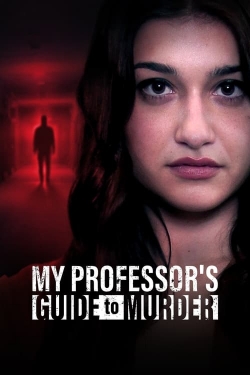 Watch free My Professor's Guide to Murder Movies