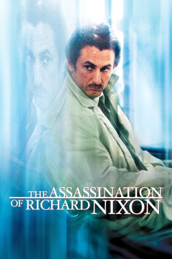 Watch free The Assassination of Richard Nixon Movies
