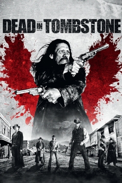 Watch free Dead in Tombstone Movies