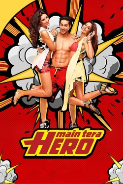 Watch free Main Tera Hero Movies