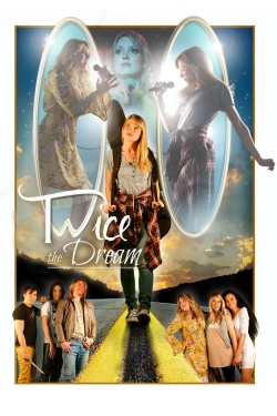 Watch free Twice the Dream Movies