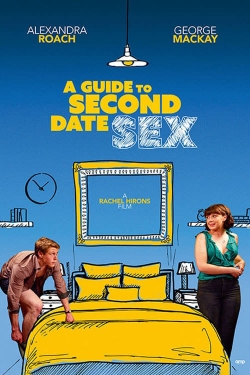 Watch free A Guide to Second Date Sex Movies