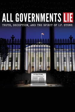 Watch free All Governments Lie: Truth, Deception, and the Spirit of I.F. Stone Movies