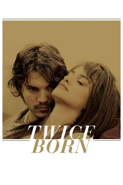 Watch free Twice Born Movies