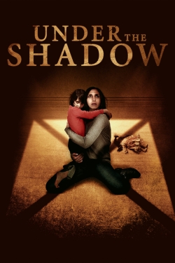 Watch free Under the Shadow Movies