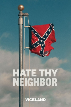 Watch free Hate Thy Neighbor Movies