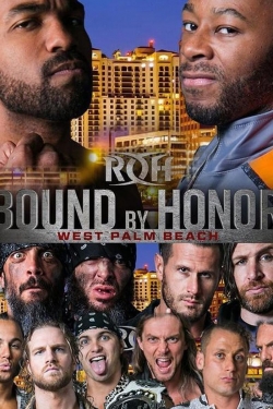 Watch free ROH Bound by Honor - West Palm Beach, FL Movies