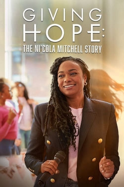 Watch free Giving Hope: The Ni'cola Mitchell Story Movies