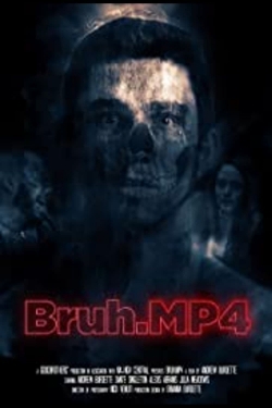 Watch free Bruh.mp4 Movies