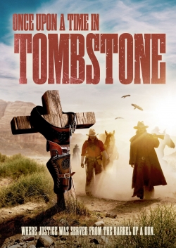 Watch free Once Upon a Time in Tombstone Movies