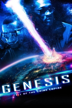 Watch free Genesis: Fall of the Crime Empire Movies