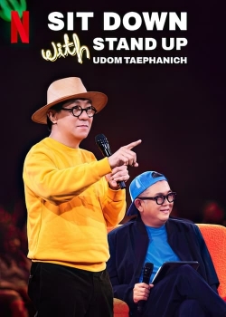 Watch free Sit Down with Stand Up Udom Taephanich Movies