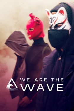 Watch free We Are the Wave Movies