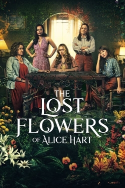 Watch free The Lost Flowers of Alice Hart Movies