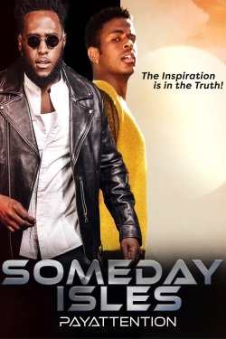 Watch free Someday Isles Movies