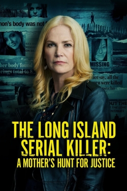 Watch free The Long Island Serial Killer: A Mother's Hunt for Justice Movies