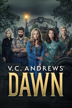Watch free V.C. Andrews' Dawn Movies