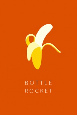 Watch free Bottle Rocket Movies