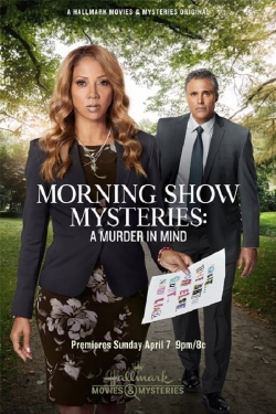 Watch free Morning Show Mysteries: A Murder in Mind Movies