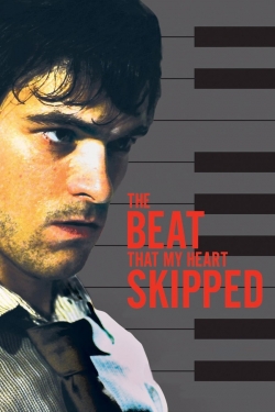 Watch free The Beat That My Heart Skipped Movies