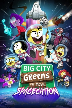 Watch free Big City Greens the Movie: Spacecation Movies