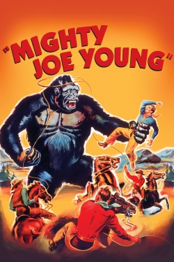 Watch free Mighty Joe Young Movies