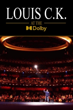 Watch free Louis C.K. at The Dolby Movies