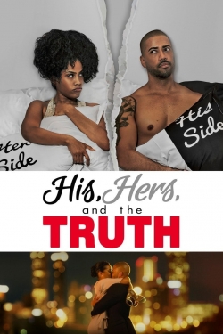 Watch free His, Hers and the Truth Movies
