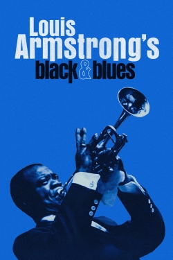 Watch free Louis Armstrong's Black & Blues Movies