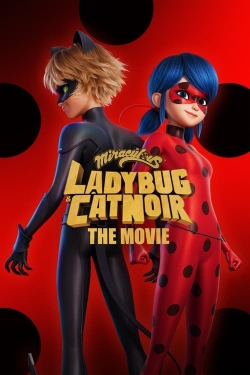 Watch free Miraculous: Ladybug & Cat Noir, The Movie Movies