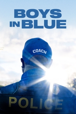 Watch free Boys in Blue Movies
