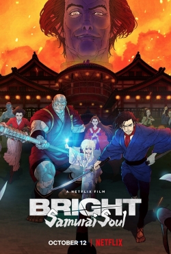 Watch free Bright: Samurai Soul Movies