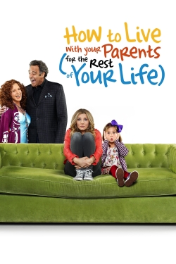 Watch free How to Live With Your Parents (For the Rest of Your Life) Movies