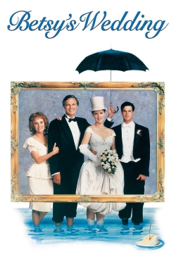 Watch free Betsy's Wedding Movies