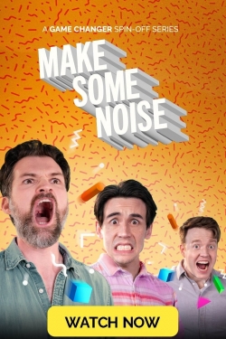 Watch free Make Some Noise Movies