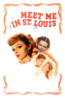 Watch free Meet Me in St. Louis Movies