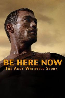 Watch free Be Here Now Movies
