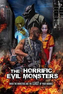 Watch free The Horrific Evil Monsters Movies