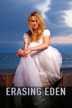 Watch free Erasing  Eden Movies