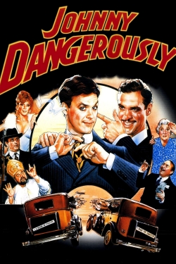 Watch free Johnny Dangerously Movies