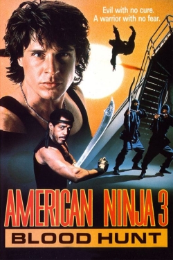 Watch free American Ninja 3: Blood Hunt Movies