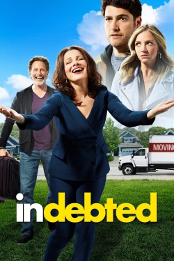 Watch free Indebted Movies